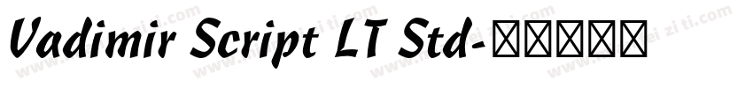Vadimir Script LT Std字体转换